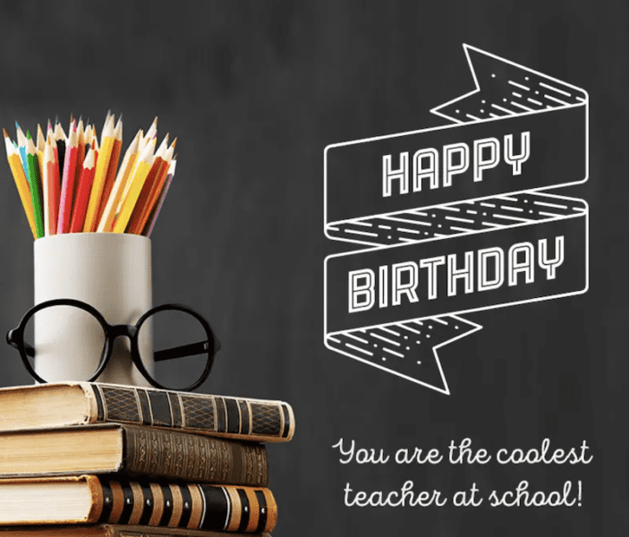 Birthday Wishes for Teacher 2023 - BirthdayHelps